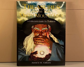 Collecting J. R. R. Tolkien Guidebook, 2001 Treasures From The Misty Mountains A Collector's Guide to Tolkien by James H Gillam, Ships Free