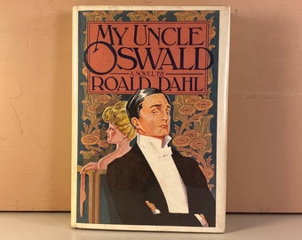 1979 My Uncle Oswald by Roald Dahl Hard Cover Book, First Edition Hard Cover Book with Unclipped Dust Jacket, Adult Novel, Free Shipping