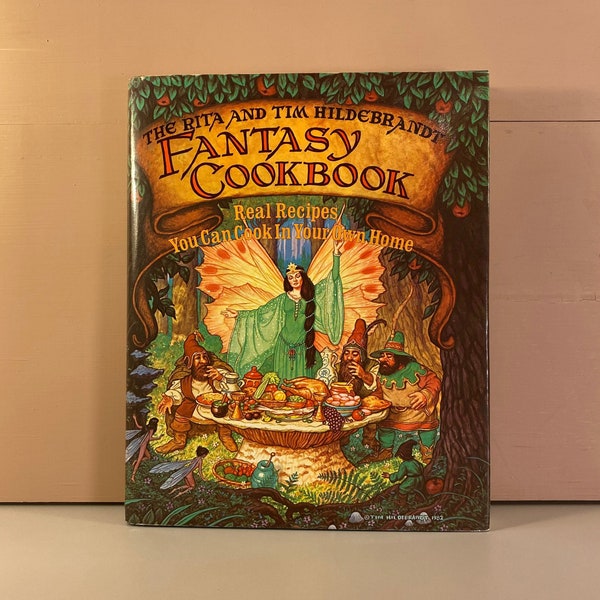 The Rita and Tim Hildebrandt Fantasy Cookbook, A Famous Tolkien Artist and his Culinary Wife, Artist Illustrated Real Cook Book, Ships Free