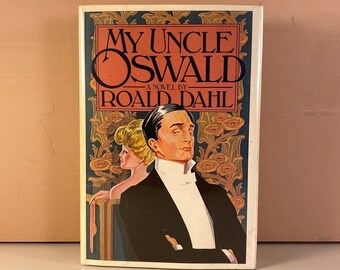 1979 My Uncle Oswald by Roald Dahl Hard Cover Book, First Edition Hard Cover Book with Clipped Dust Jacket, Adult Novel, Free Shipping