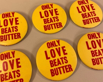 Only Love Beats Butter 1980s Pinback Button, Vintage 80s Fan Pin Back, Land O Lakes, Cool Old Movie Theater Collectibles, Free Shipping