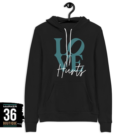 Love hurts hoodie sale