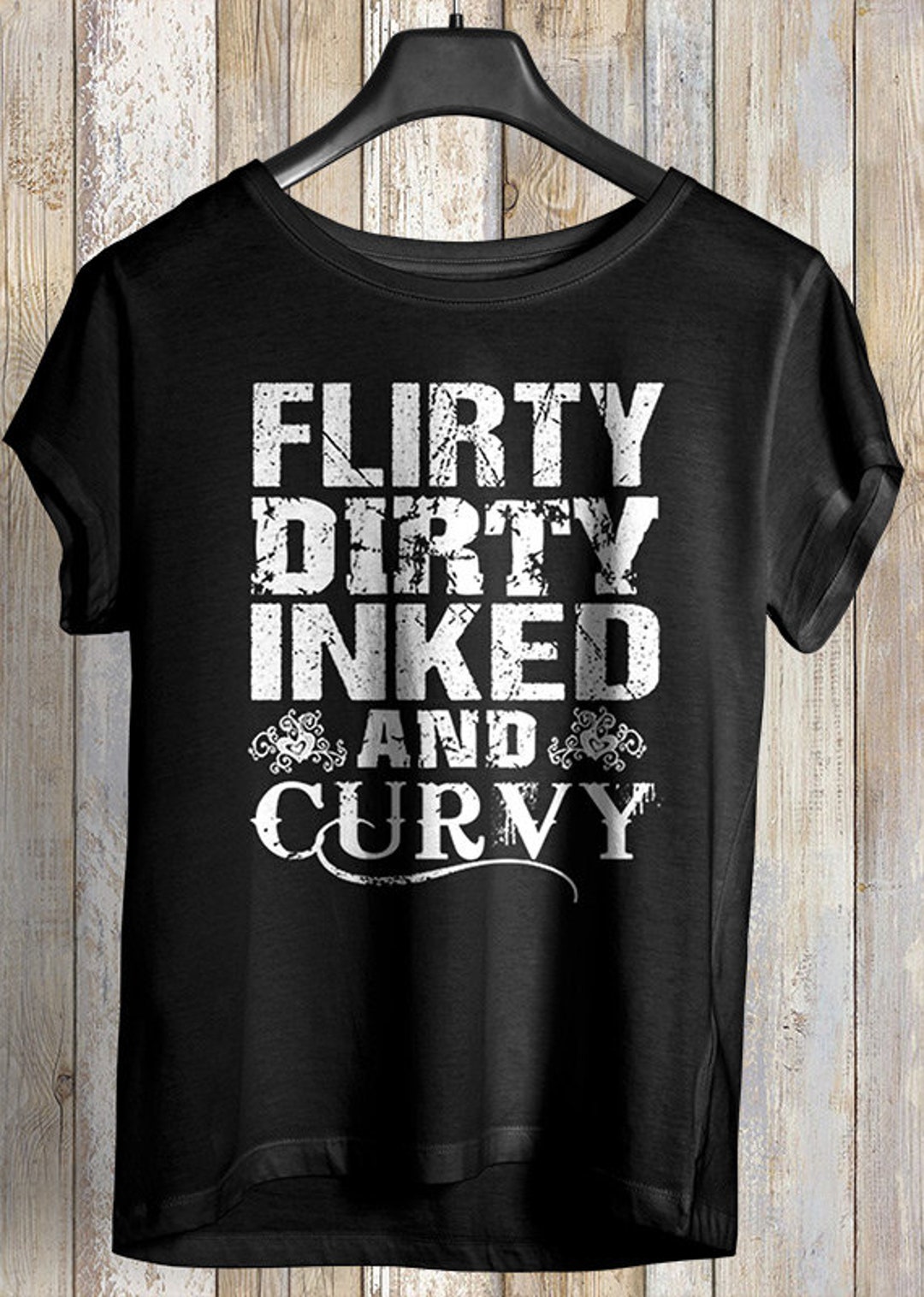 Flirty Dirty Inked and Curvy Shirt Tattoo Babe Tattoo Women - Etsy