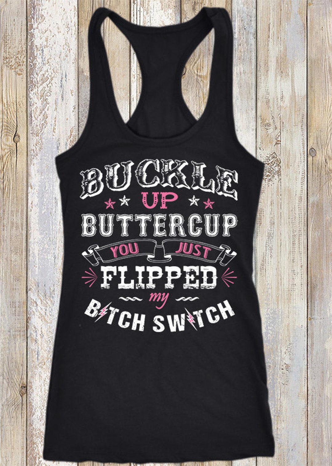Buckle up Buttercup You Just Flipped My Bitch Switch Country - Etsy