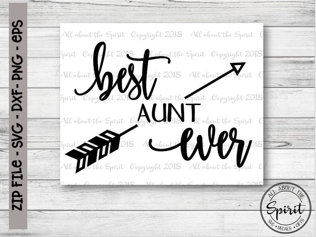 Download SVG Best Aunt Ever Cricut svg Silouette dxf aunt life ...