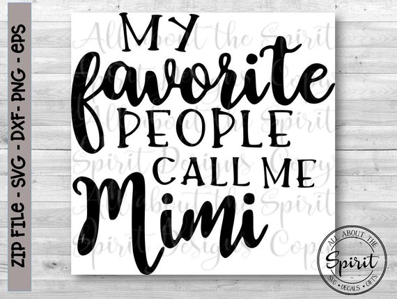 Svg Mimi Favorite People Cricut Svg Silouette Dxf Mimi Svg Dxf Etsy