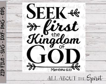 Christian SVG: Seek First the Kingdom of God, Cricut Silhouette (Digital Download)