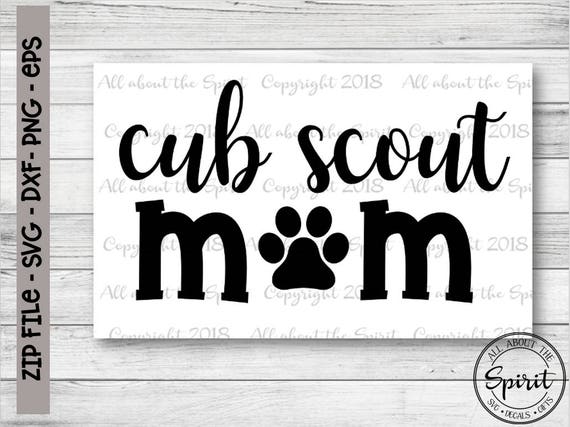 Svg Cub Scout Mom Cricut Svg Silouette Dxf Mom Life Svg For Etsy