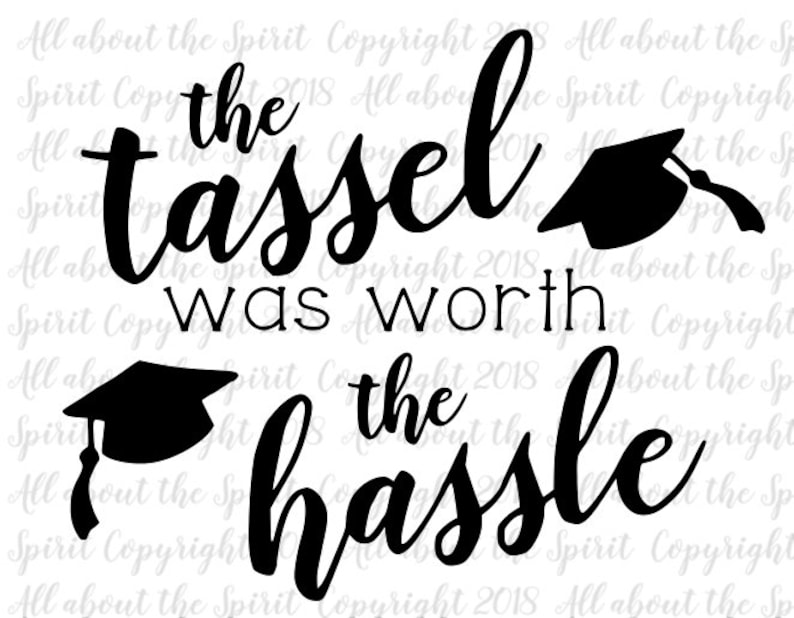 Download Graduation SVG Tassel worth the Hassle Cricut svg ...
