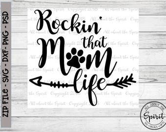 SVG Rockin' that Dog Mom Life Cricut svg Silouette dxf Mom vinyl decal svg dog Mom life tumber svg wall decal Tumblers tshirt svg mom life