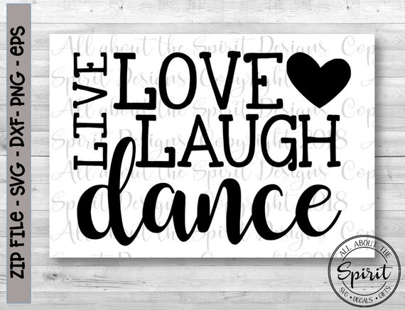 Download Svg Live Love Dance Cricut Svg Silhouette Dxf Dance Life Etsy