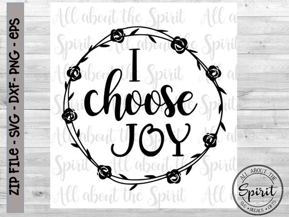 Download SVG Choose Joy Christian Cricut svg Silhouette dxf Choose ...