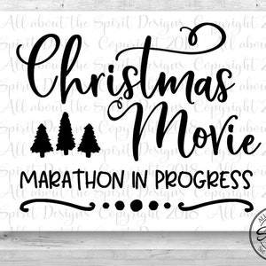 Christmas SVG Christmas Movie Marathon svg Christmas cut file Christmas Cricut svg Christmas Cut File Commercial Use SVG