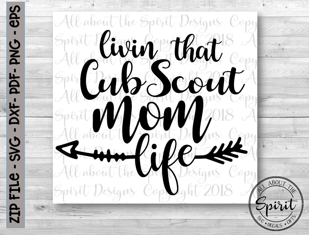 Download Svg Cub Scout Mom Life Cricut Svg Silouette Dxf Cub Scout Mom Etsy