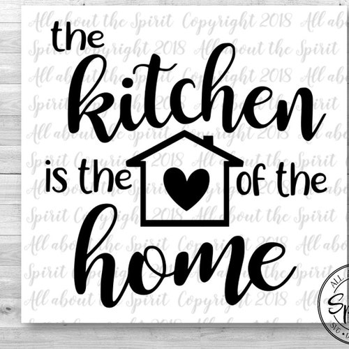 SVG Kitchen is the Heart of the Home Kitchen SVG Png Dfx - Etsy