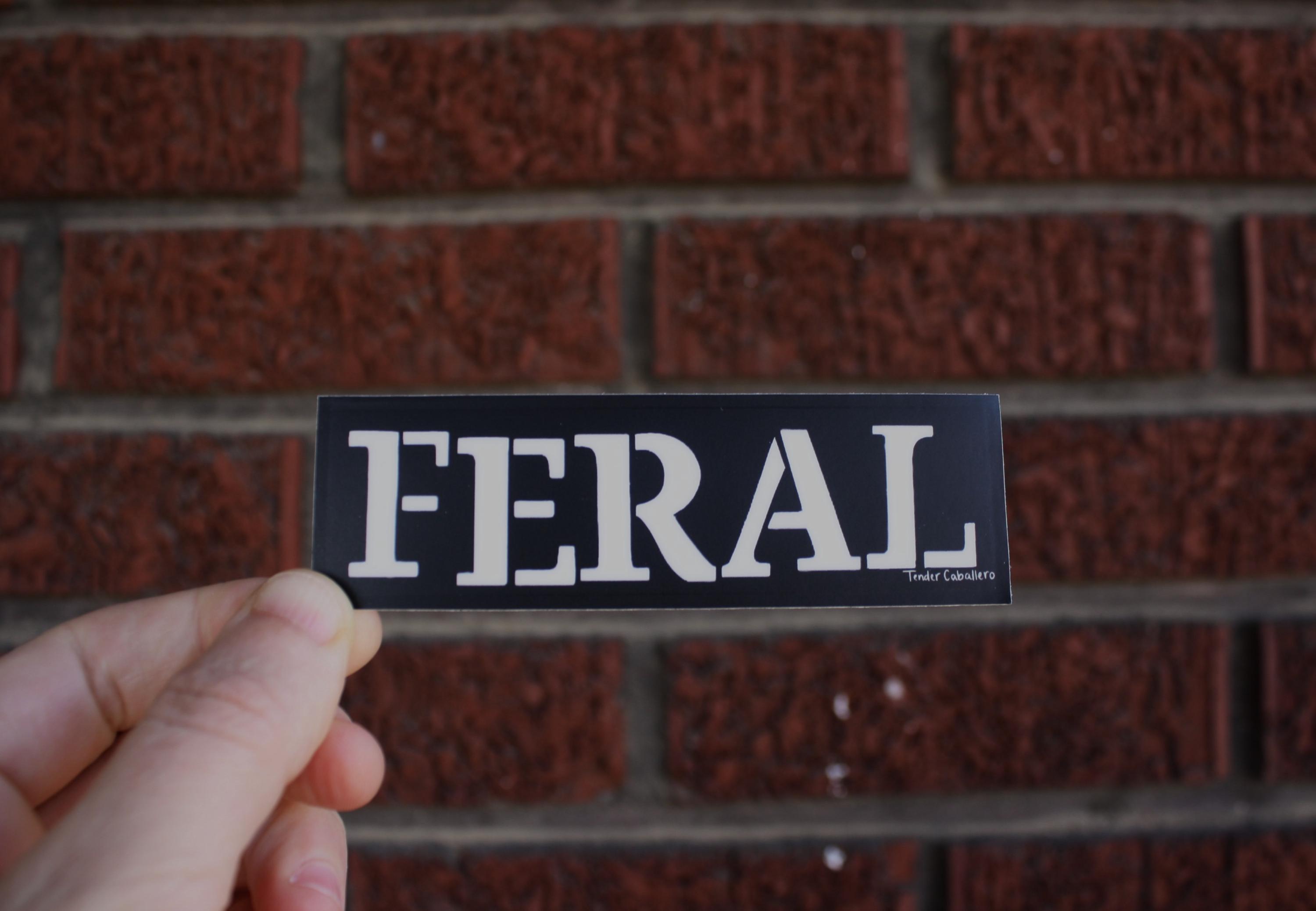 Feral Sticker FERAL Sticker - Etsy