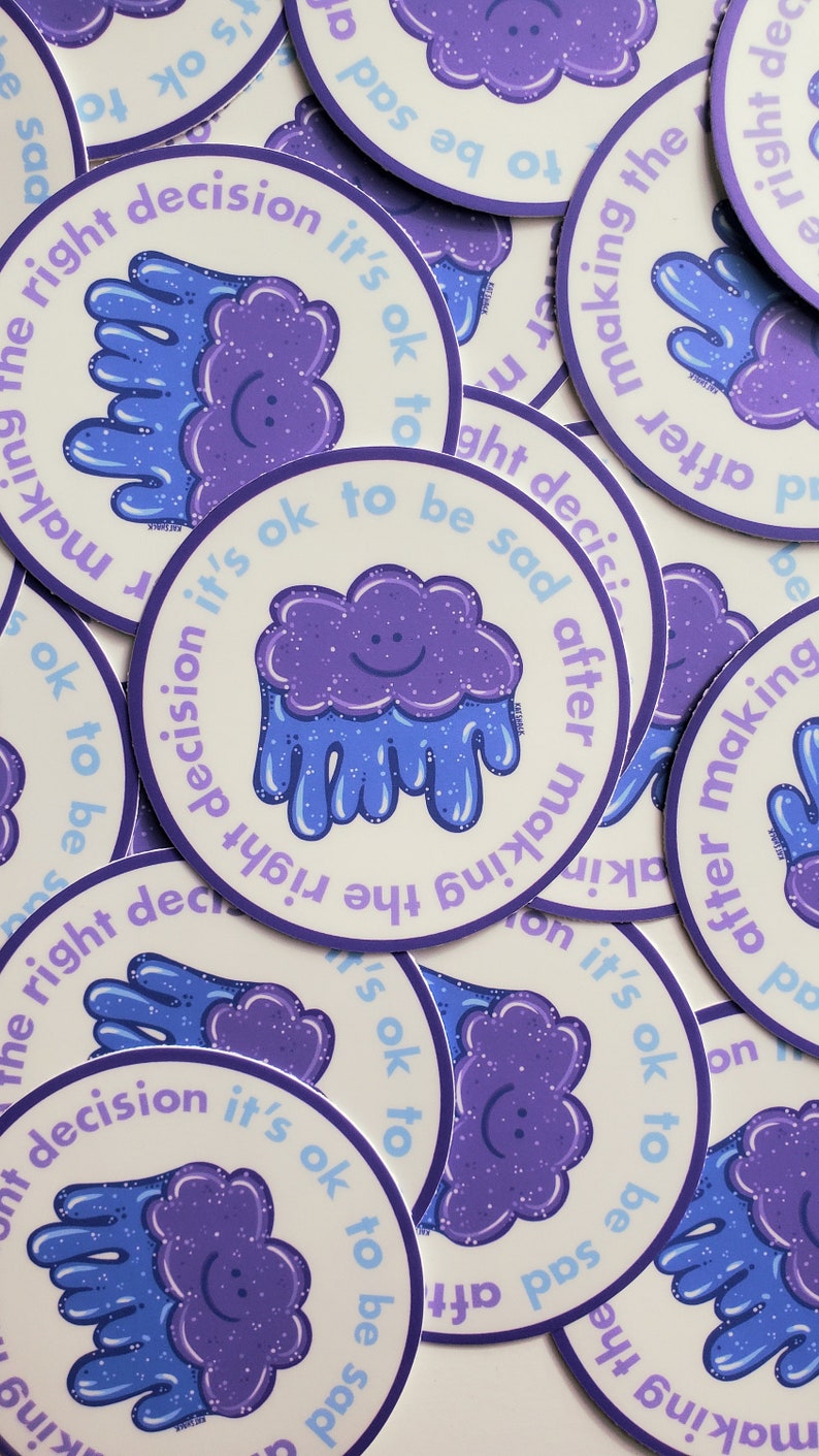 It's Ok to Be Sad After Making the Right Decision Sticker - Etsy