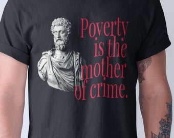 Marcus Aurelius Poverty is the Mother of Crime Stoic Stoicism Unisex Heavy Cotton Tee