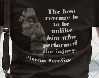 May include: A black t-shirt with a quote from Marcus Aurelius: "The best revenge is to be unlike him who performed the injury."