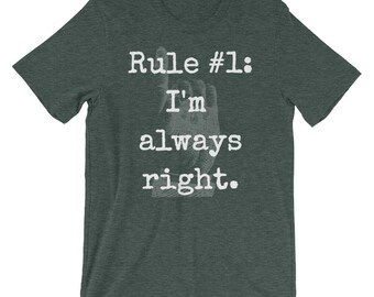 【oan】RULE THE WORLD Short Sleeve T-shirt Rule #1: I'm Always Right Short-sleeve Unisex T-shirt - Etsy