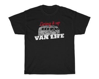 Living it Up Van Life Cool funny cute shirt design Unisex Heavy Cotton Tee