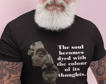 The Soul Becomes Dyed with the Color of its Thoughts Marcus Aurelius philosopher emperor stoic stoicism wisdom shirt Unisex Ultra Cotton Tee