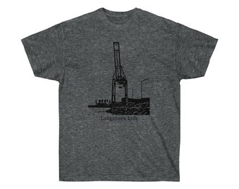 Longshore Life ILWU longshoreman shirt gift maritime crane Unisex Ultra Cotton Tee