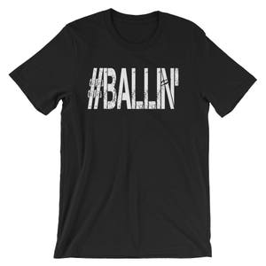 Ballin&#39; Short-Sleeve Unisex T-Shirt