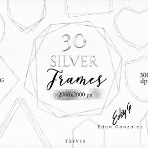 May include: 30 silver frames, 2000x2000 pixels, 300 dpi, PNG format. Geometric shapes, hearts, circles, and shields.  Eden Co. Eden Gonzalez. TXFVIS.