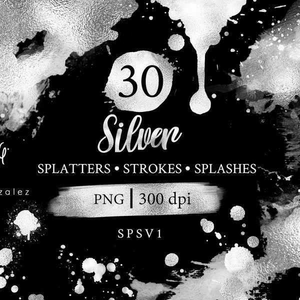 Digital Silver Splatters/Splashes/Glitter/Texture/Foil/Strokes/Brush/Dust/Spray/Border/Stain/Paint smear/Blot/Ink/Clipart/Commercial use