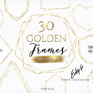 May include: 30 gold frames in various shapes, including circles, squares, hearts, and shields. The frames are 2000x2000 pixels and 300 dpi. The text "30 GOLDEN Frames" is in the centre of the image.
