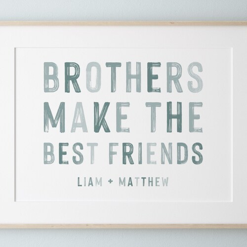Brothers Make the Best Friends Wall Art Monochrome Print for Etsy