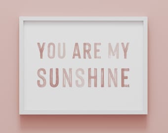 DIGITAL DOWNLOAD • You Are My Sunshine Wall Art • Pink Nursery Wall Decor • Girls Room Decor • Playroom Inspirational Quote • Kid Room Decor