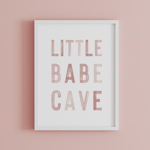 DIGITAL DOWNLOAD • Little Babe Cave Sign • Girls Nursery Wall Decor • Kids Room Wall Art • Playroom Decor • Toddler Room Decor Printable