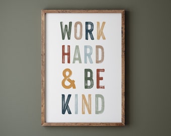 DIGITAL DOWNLOAD • Work Hard & Be Kind • Classroom Decor Neutral Rainbow • Educational Poster • Homeschool Decor • Inspirational Quote Print