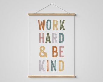 DIGITAL DOWNLOAD • Work Hard & Be Kind • Classroom Decor Rainbow • Educational Posters • Homeschool Decor • Inspirational Quote Printable