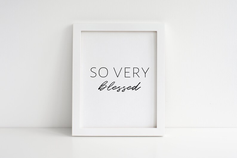 So Very Blessed Blessed Sign Printable Wall Art Prints Wall | Etsy