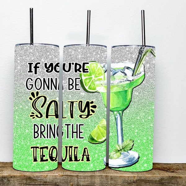 If You're Going to Be Salty Bring The Tequila Tumbler- Funny Cinco De Mayo Tumbler-Cinco De Mayo Mama Tumbler-Fiesta Tumbler | Party Tumbler