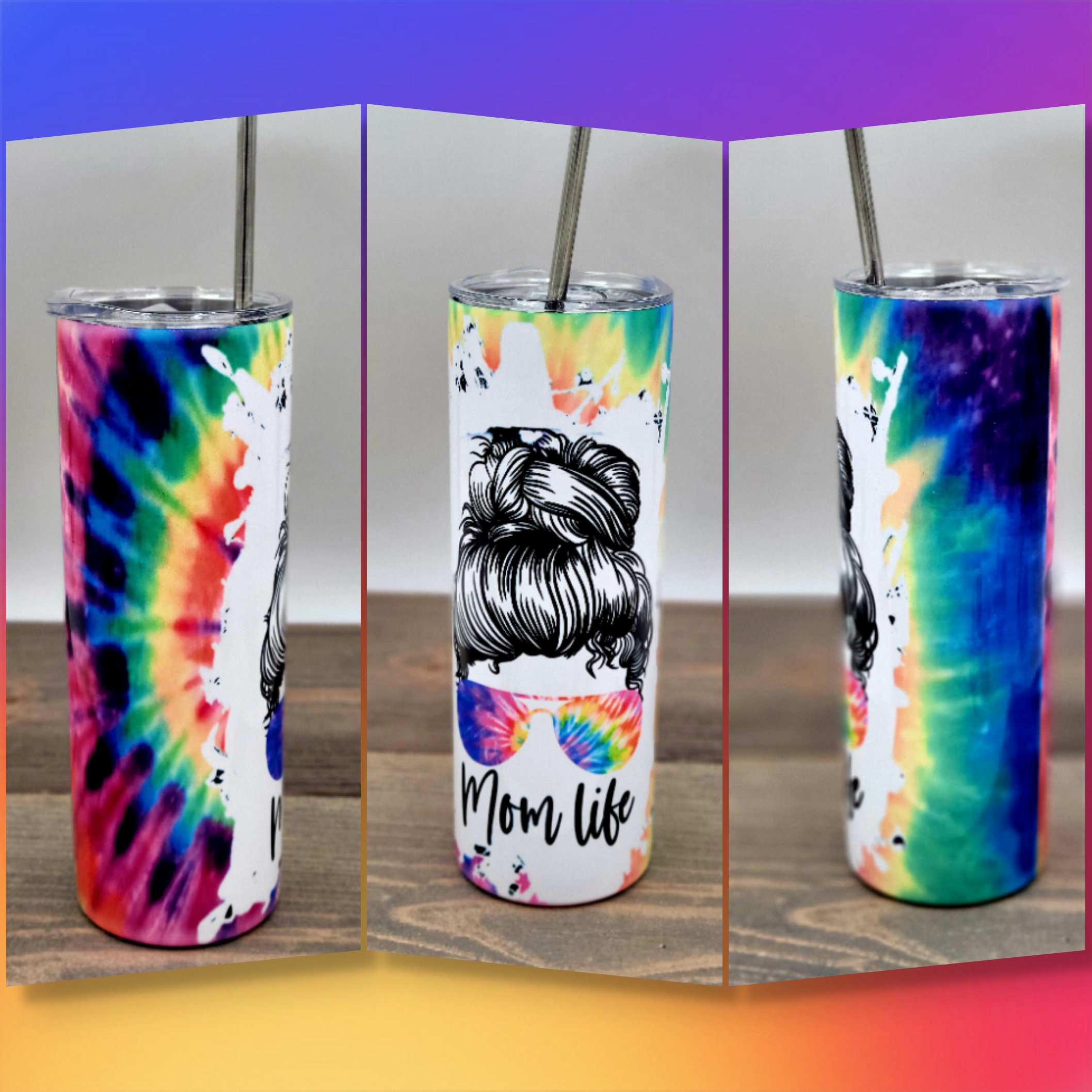 Tie Dye Print Mom Life Tumbler, Messy Bun Mom Tumbler, 20oz Mom Tumbler,  Tie Dye Print Mom Life Tumbler 