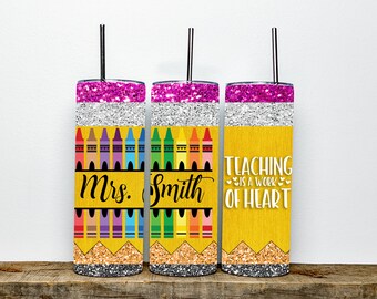 Personalized Teacher Tumbler | Teaching is a Work of Heart Personalized Faux Glitter Tumbler | School Teacher| Pencil tumbler | Teacher Gift