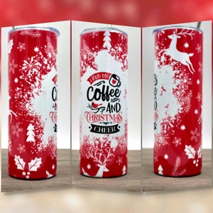 I Run on Coffee and Christmas Cheer | Christmas Tumbler | Christmas Gifts under 25 | Christmas Gift | Gifts For Her | 20oz Skinny Tumbler