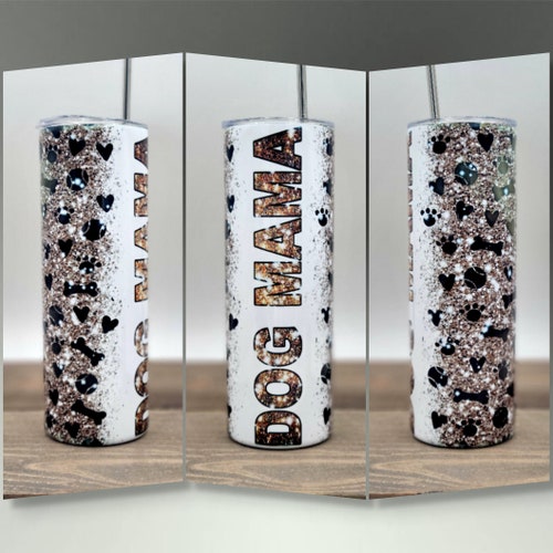 Dog mama tumbler cup, dog tumbler, animal tumbler, paw print tumbler, dog lover gift