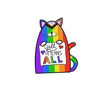 Adesivo Y'all Means All Pride Cat, LGBT, arco-íris, progressista, trans, vinil, adesivo para garrafa de água, adesivo para laptop, adesivo de vinil, decalques