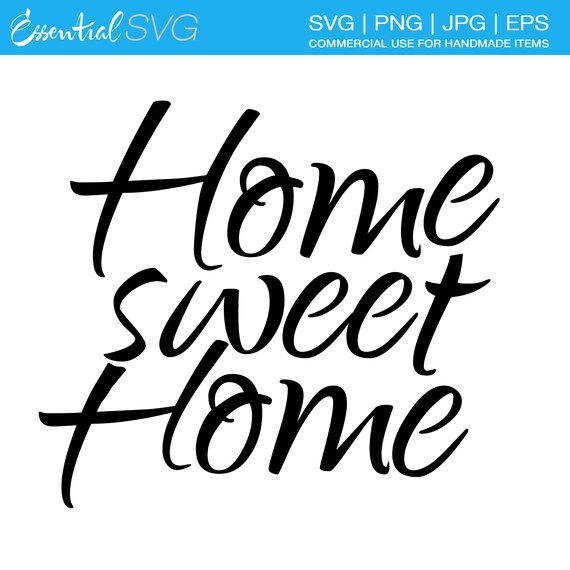 Download Free Home Sweet Home Svg Instant Download Ideal For Cricut Etsy SVG Cut Files