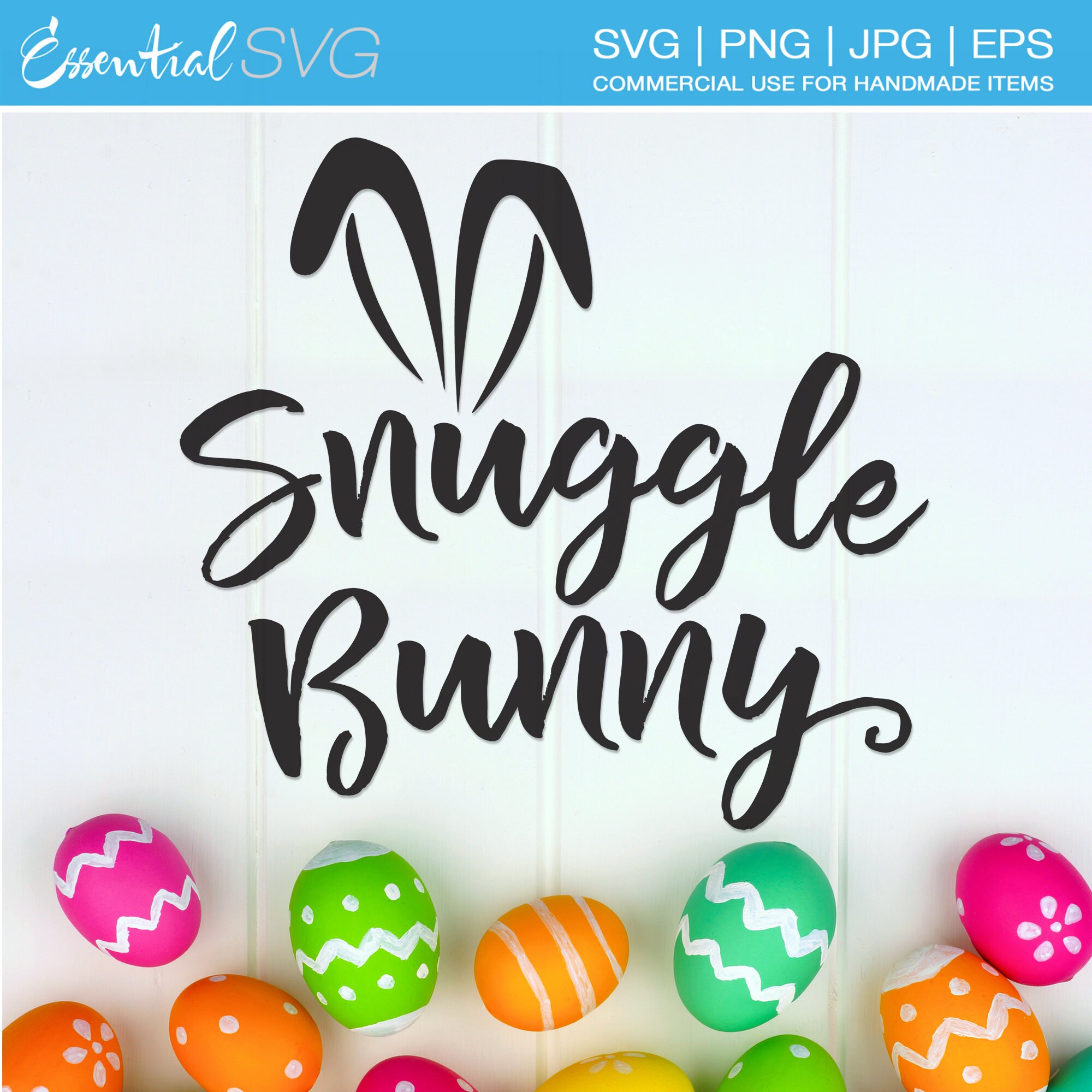 Snuggle Bunny Svg Instant Download Ideal For Cricut Etsy