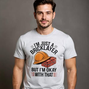 Proud bricklayer builder workman t-shirt, Weird Humor Unisex Shirt, Vintage Graphic Shirts for Men Women, Gen Z Shirt, Meme Shirt