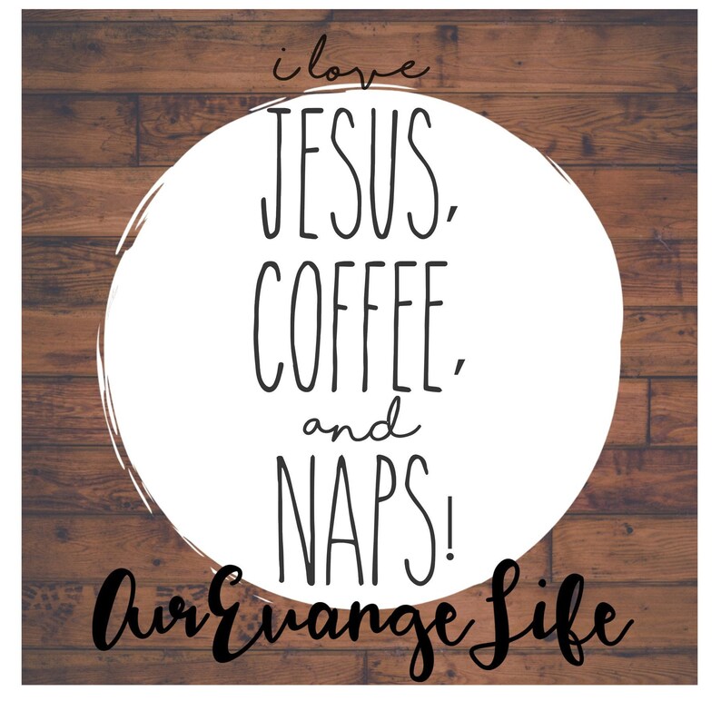 Download I love JESUS COFFEE and NAPS svg file | Etsy