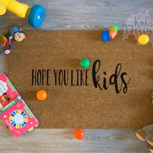 Hope You Like Kids Doormat, Funny Parent Doormat