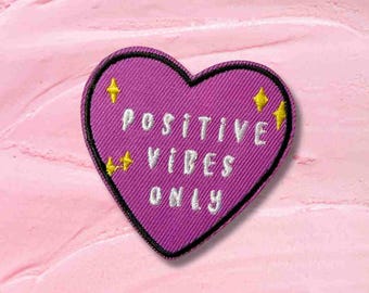Positive Vibes Only Herz Aufnäher