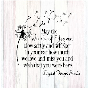 May The Winds Of Heaven Blow Softly Memorial In Memory Of DIY Cutting File Digital Download svg png